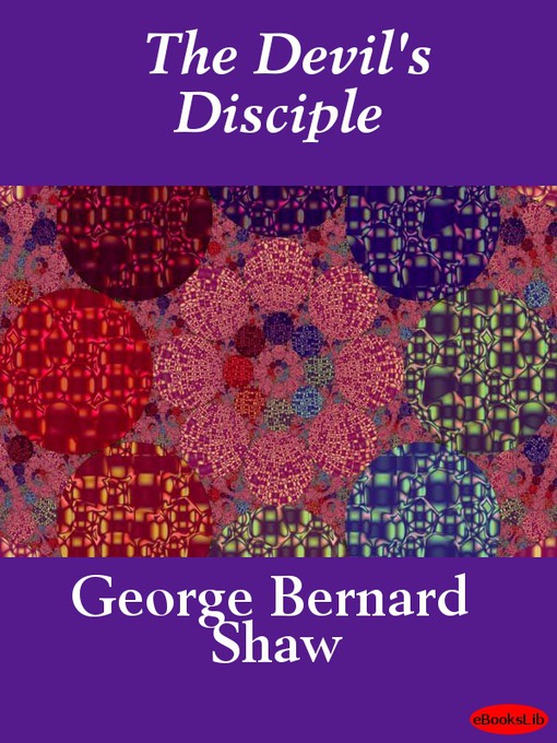Title details for The Devil's Disciple by George Bernard Shaw - Available